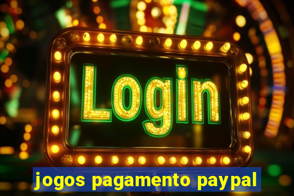 jogos pagamento paypal